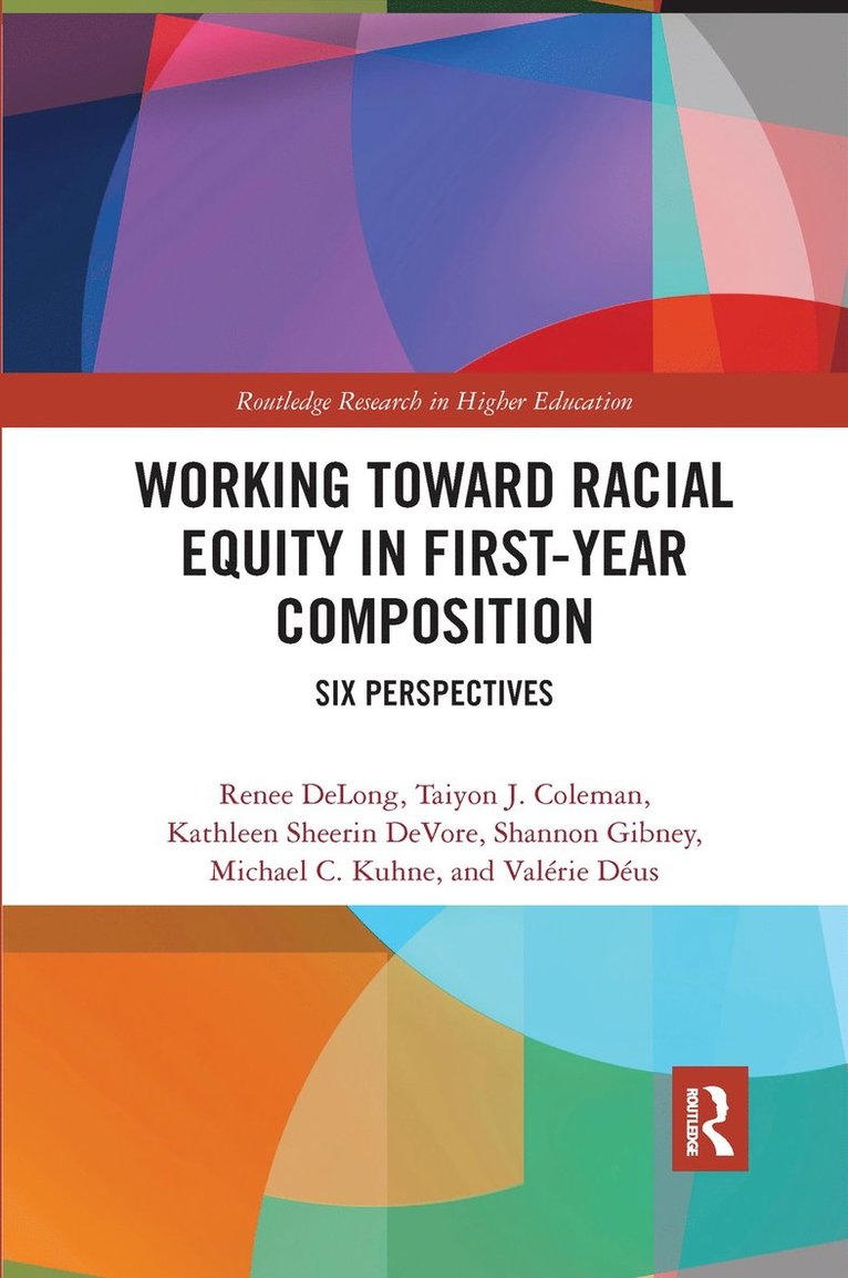 Working Toward Racial Equity in First-Year Composition 1