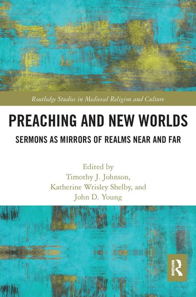 Timothy Johnson, Katherine Shelby, John Young - Preaching and New Worlds, Häftad