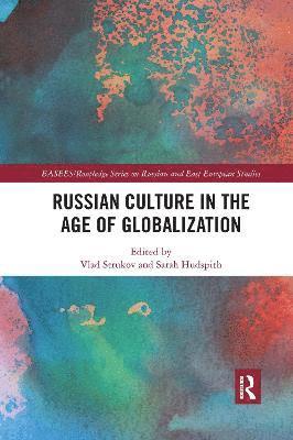 Russian Culture in the Age of Globalization 1