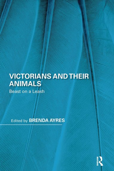 Brenda Ayres - Victorians and Their Animals, Häftad