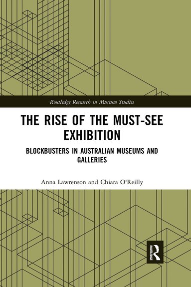Anna Lawrenson, Chiara O'Reilly - Rise of the Must-See Exhibition, Häftad
