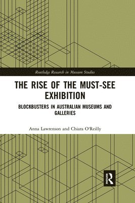 Anna Lawrenson, Chiara O'Reilly - Rise of the Must-See Exhibition, Häftad