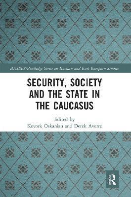 Security, Society and the State in the Caucasus 1