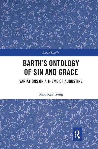 Shao Kai Tseng - Barth's Ontology of Sin and Grace, Häftad