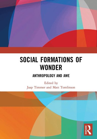 Jaap Timmer, Matt Tomlinson - Social Formations of Wonder, Häftad