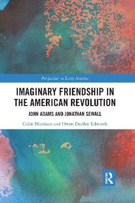 Imaginary Friendship in the American Revolution 1