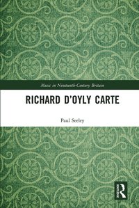 bokomslag Richard DOyly Carte