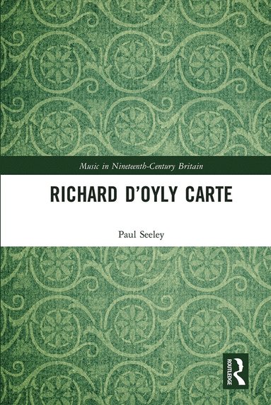 bokomslag Richard D'Oyly Carte
