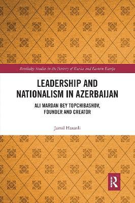 Leadership and Nationalism in Azerbaijan 1