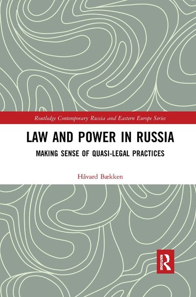 Håvard Bækken - Law and Power in Russia, Häftad