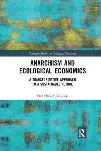 bokomslag Anarchism and Ecological Economics