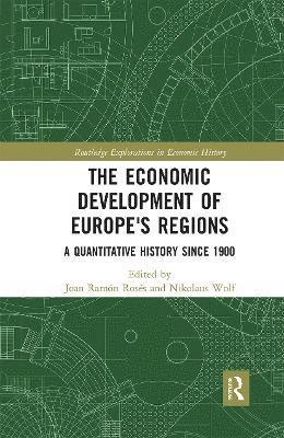 Joan Ramón Rosés, Nikolaus Wolf, Joan Ramon Roses, Nikolaus Rosés, Joan Ramón - Economic Development of Europe's Regions, Häftad