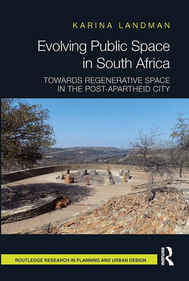 Karina Landman - Evolving Public Space in South Africa, Häftad