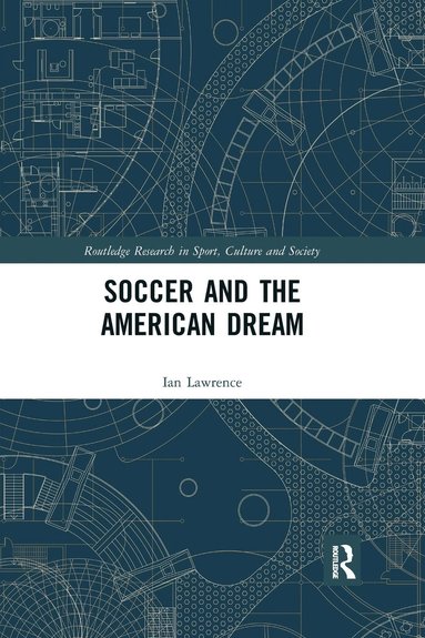 bokomslag Soccer and the American Dream