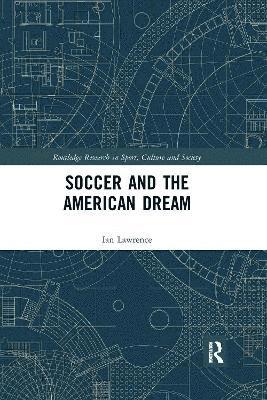 Soccer and the American Dream 1