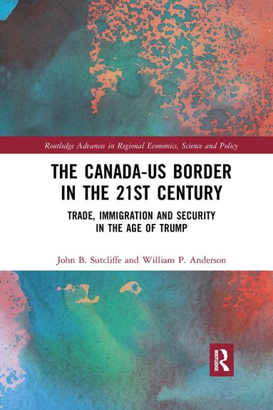 John B. Sutcliffe, William P. Anderson - Canada-US Border in the 21st Century, Häftad