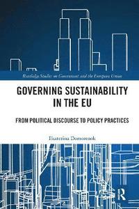 bokomslag Governing Sustainability in the EU