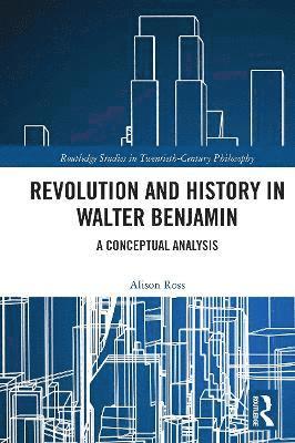 Revolution and History in Walter Benjamin 1