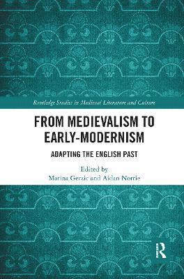 From Medievalism to Early-Modernism 1