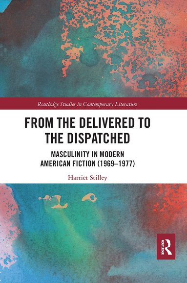 Harriet Stilley - From the Delivered to the Dispatched, Häftad