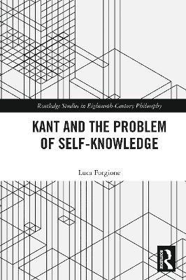 Kant and the Problem of Self-Knowledge 1