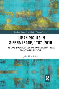bokomslag Human Rights in Sierra Leone, 1787-2016