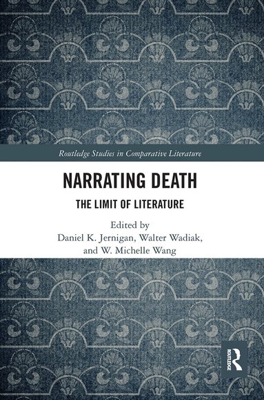 Daniel Jernigan, Walter Wadiak, Michelle Wang - Narrating Death, Häftad
