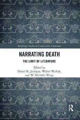 Daniel Jernigan, Walter Wadiak, Michelle Wang - Narrating Death, Häftad