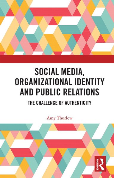 bokomslag Social Media, Organizational Identity and Public Relations