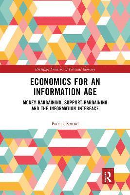 Economics for an Information Age 1