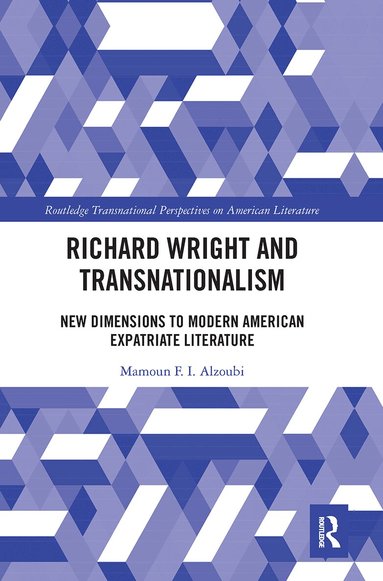Mamoun Alzoubi - Richard Wright and Transnationalism, Häftad