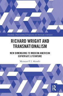 bokomslag Richard Wright and Transnationalism