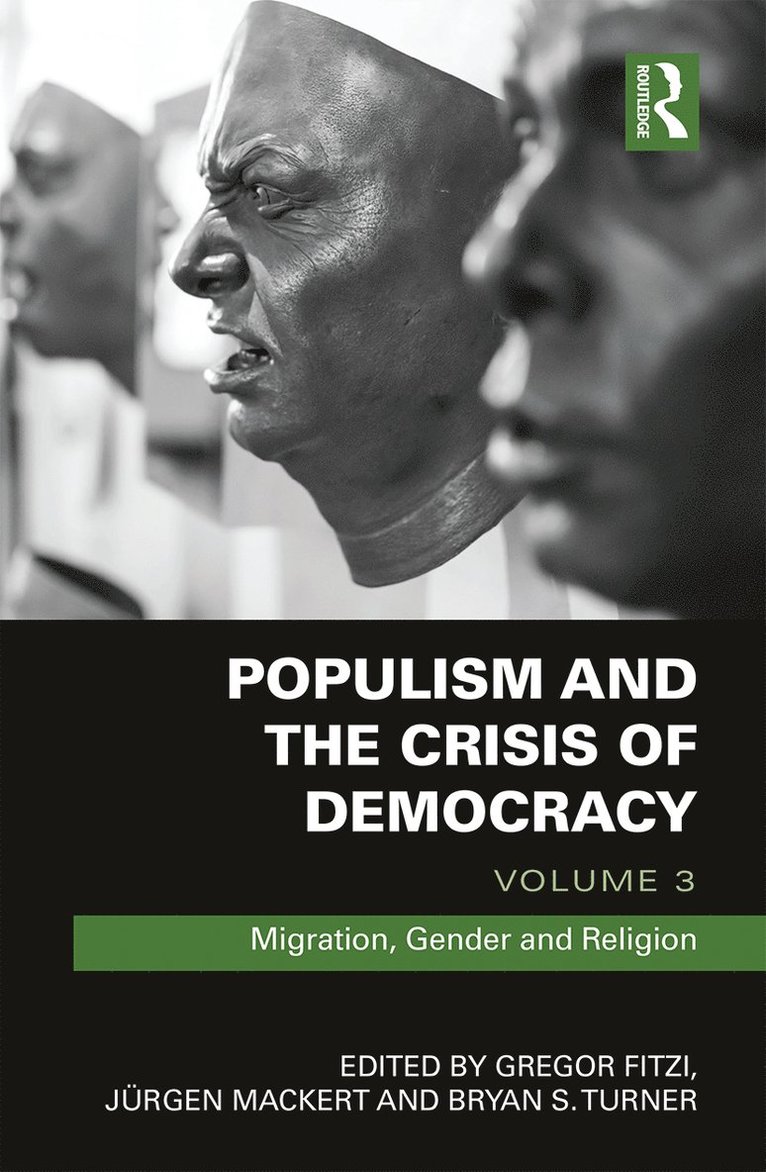 Populism and the Crisis of Democracy 1