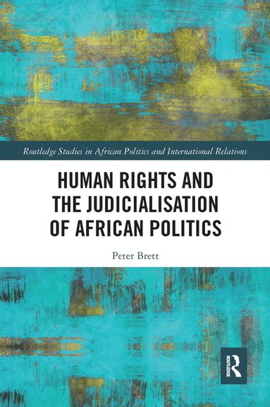 bokomslag Human Rights and the Judicialisation of African Politics