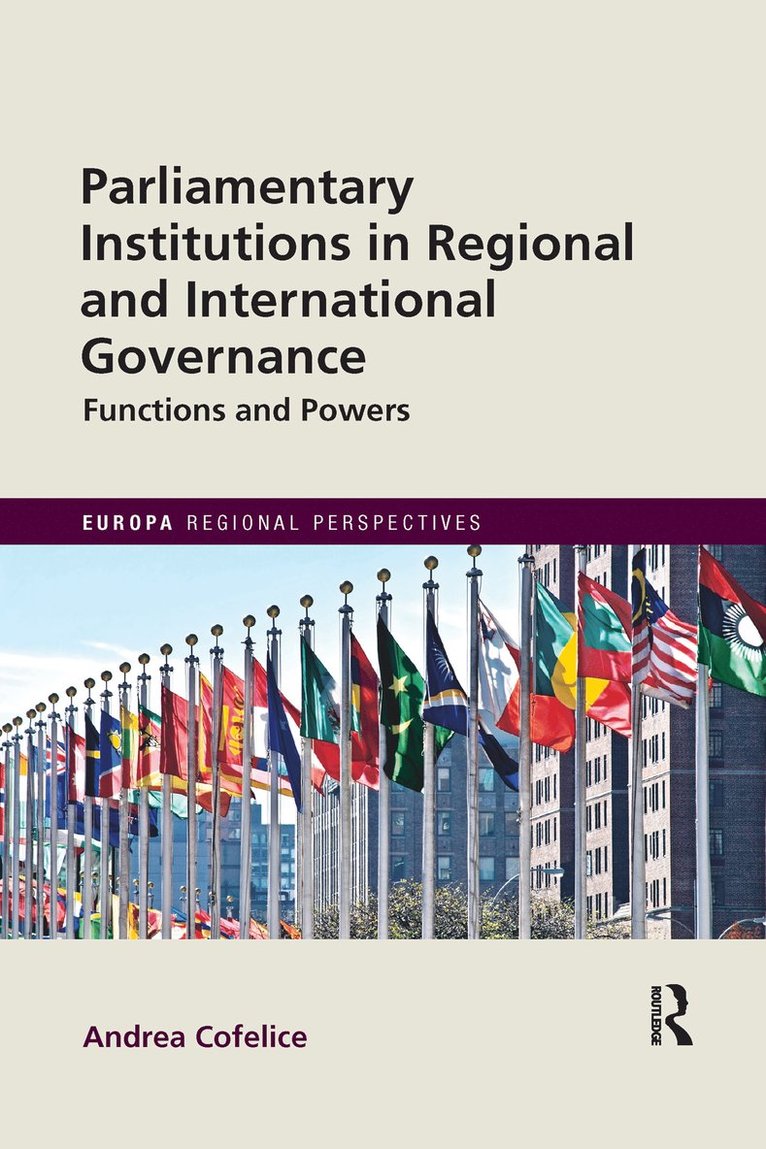 Parliamentary Institutions in Regional and International Governance 1