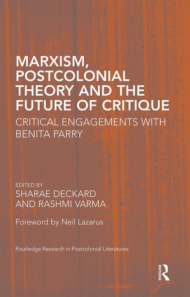 Sharae Deckard, Rashmi Varma - Marxism, Postcolonial Theory, and the Future of Critique, Häftad
