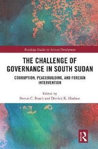 bokomslag The Challenge of Governance in South Sudan