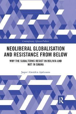 Neoliberal Globalisation and Resistance from Below 1