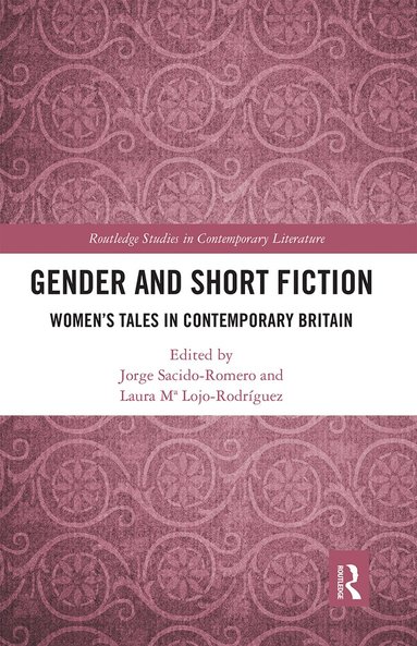 Jorge Sacido-Romero, Laura Lojo-Rodríguez - Gender and Short Fiction, Häftad