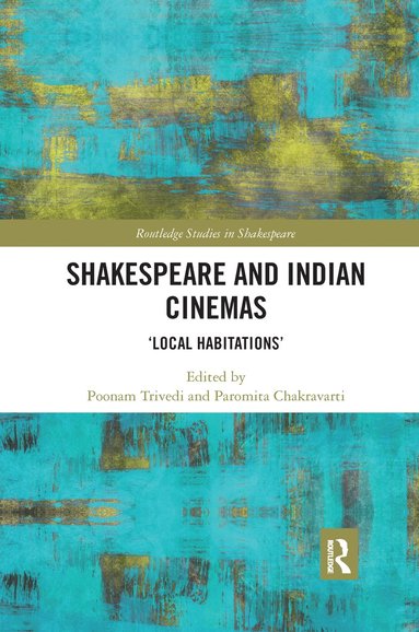 bokomslag Shakespeare and Indian Cinemas