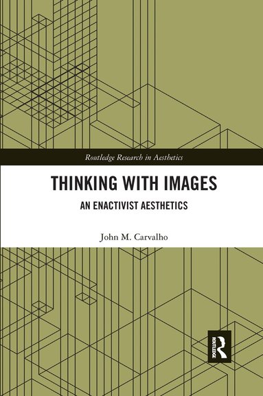 John M. Carvalho - Thinking with Images, Häftad