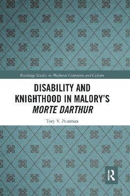 Disability and Knighthood in Malorys Morte Darthur 1