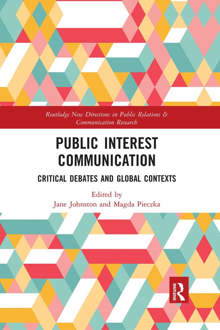 Jane Johnston, Magda Pieczka, Australia) Johnston, Jane (University of Queensland, Scotland) Pieczka, Magda (University of Stirling - Public Interest Communication, Häftad