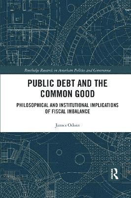 Public Debt and the Common Good 1