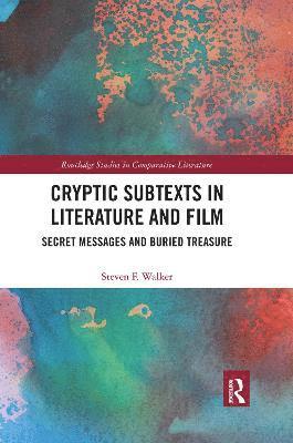 Steven F. Walker - Cryptic Subtexts in Literature and Film, Häftad