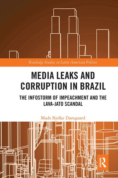 Mads Bjelke Damgaard - Media Leaks and Corruption in Brazil, Häftad