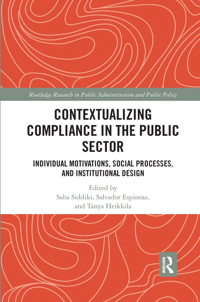 Saba Siddiki, Salvador Espinosa, Tanya Heikkila - Contextualizing Compliance in the Public Sector, Häftad