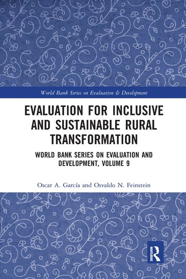Oscar A. García, Osvaldo N. Feinstein - Evaluation for Inclusive and Sustainable Rural Transformation, Häftad