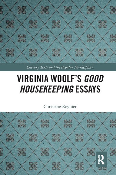 Christine Reynier - Virginia Woolf’s Good Housekeeping Essays, Häftad