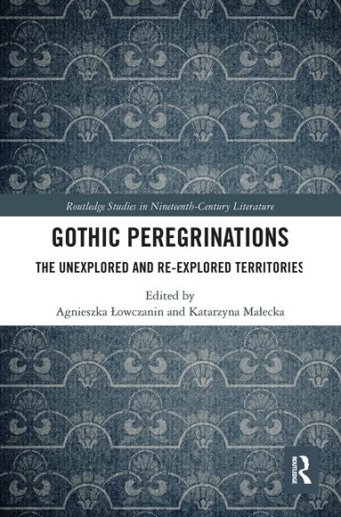 Agnieszka Lowczanin, Katarzyna Malecka - Gothic Peregrinations, Häftad